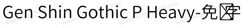 Gen Shin Gothic P Heavy字体转换